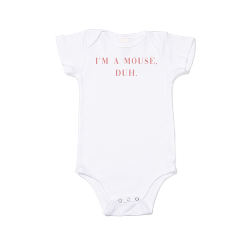 I'm a mouse, duh. (Pink) - Bodysuit (White, Short Sleeve)