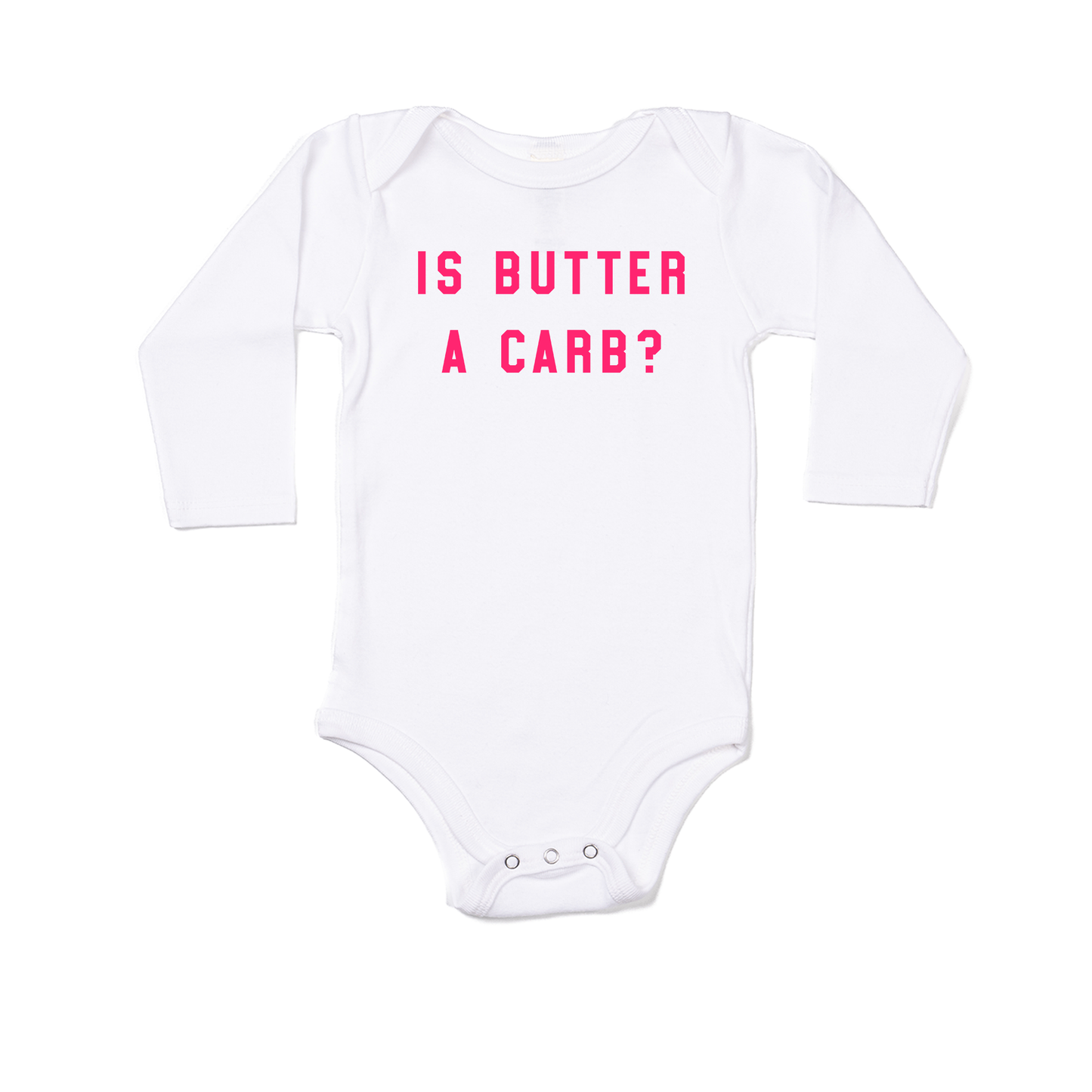 Is butter a carb? (Hot Pink) - Bodysuit (White, Long Sleeve)