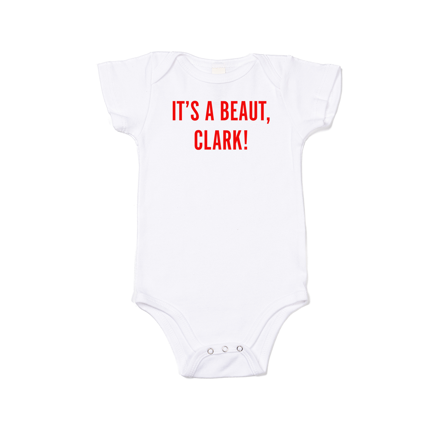 It's a Beaut, Clark! (Red) - Bodysuit (White, Short Sleeve)