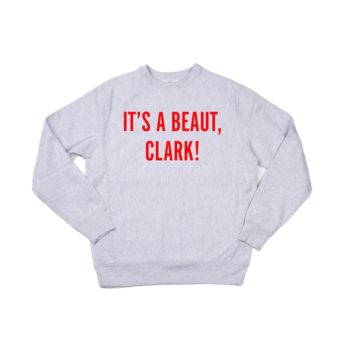 It's a Beaut, Clark! (Red) - Heavyweight Sweatshirt (Heather Gray)