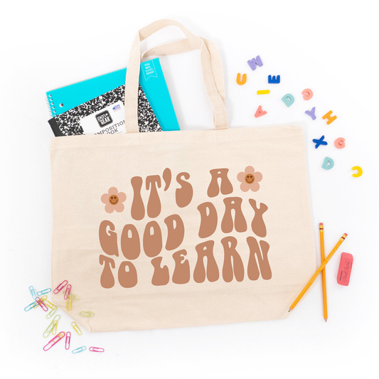 It's a Good Day to Learn - Tote (Natural)