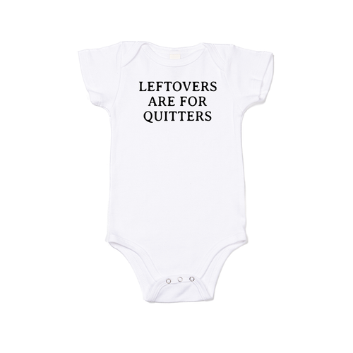 Leftovers are for Quitters (Black) - Bodysuit (White, Short Sleeve)