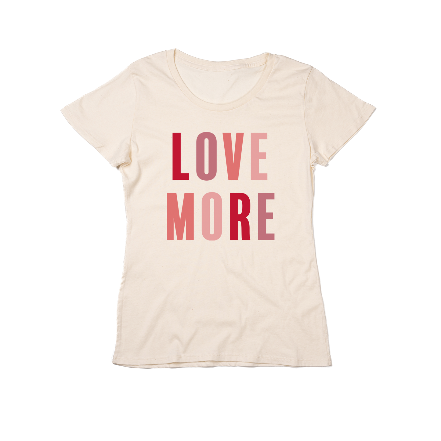 Love More (Across Front) - Women's Fitted Tee (Natural)