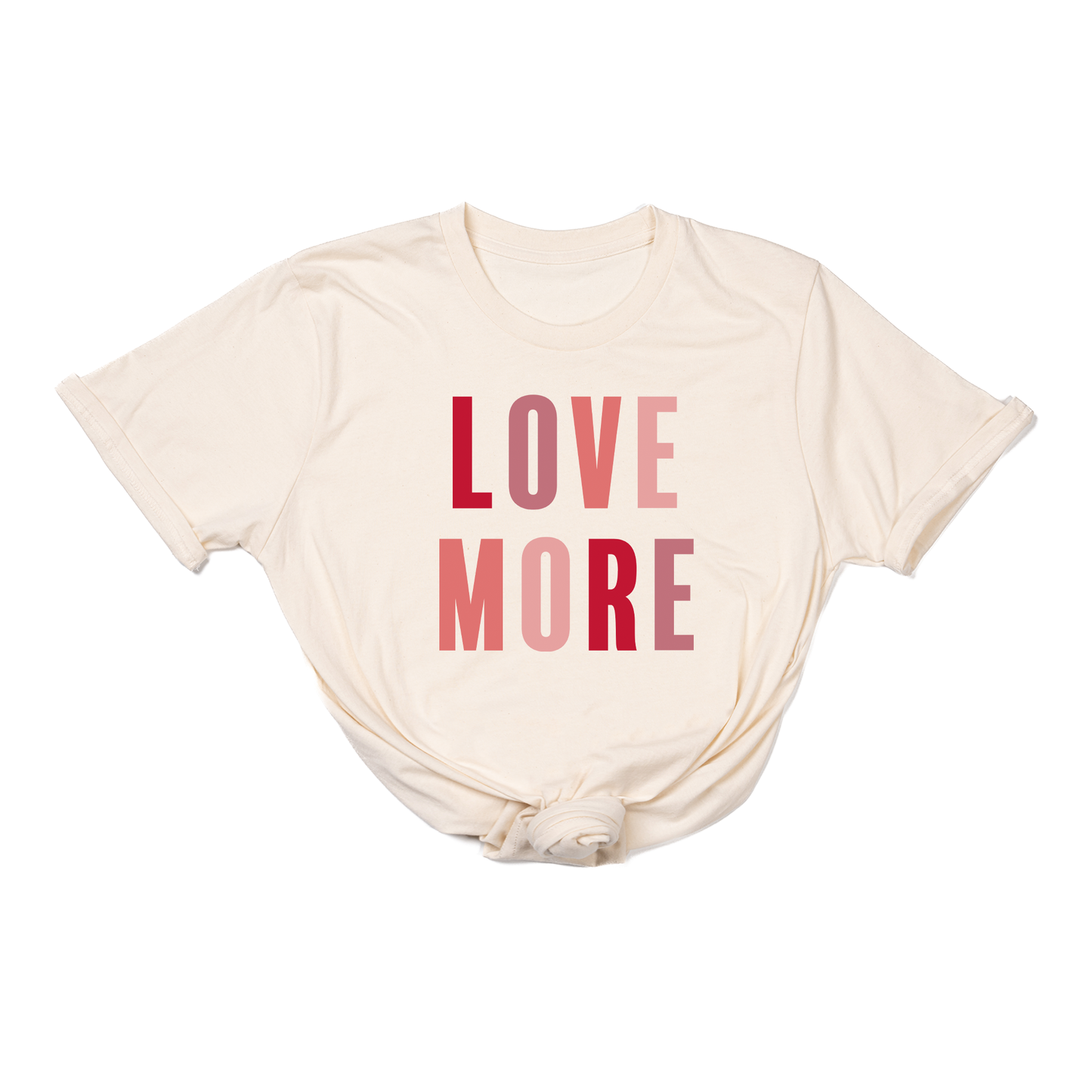 Love More (Across Front) - Tee (Natural)