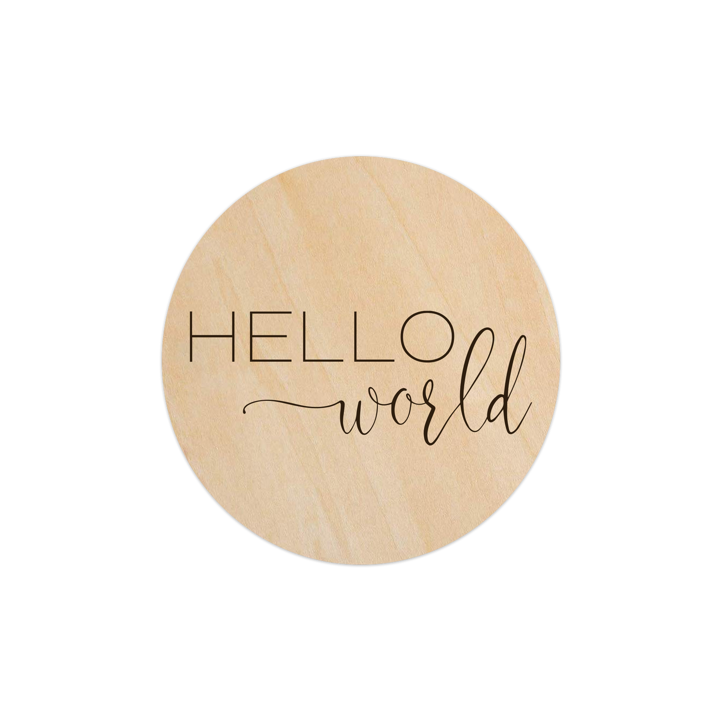 Madden - Hello World (Baby Announcement) - 5" Wooden Disc