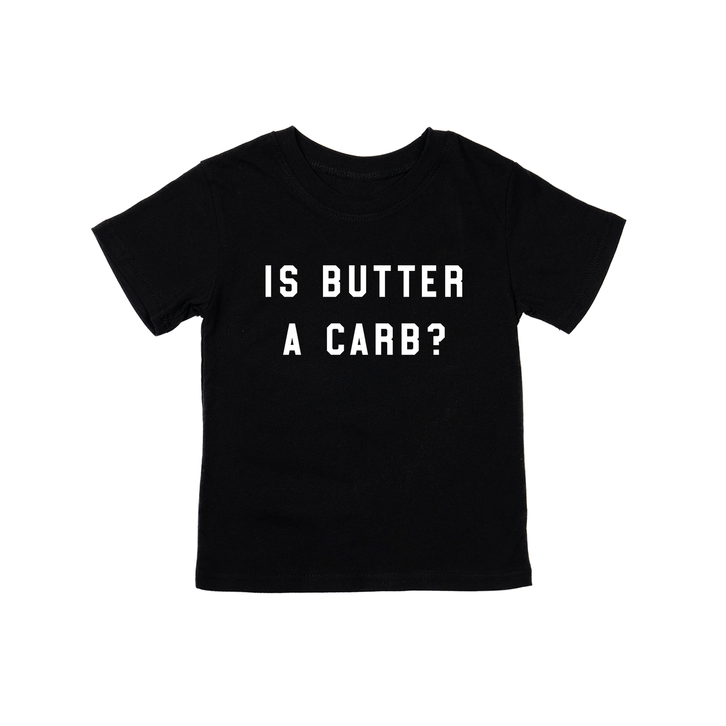 Is butter a carb? (White) - Kids Tee (Black)