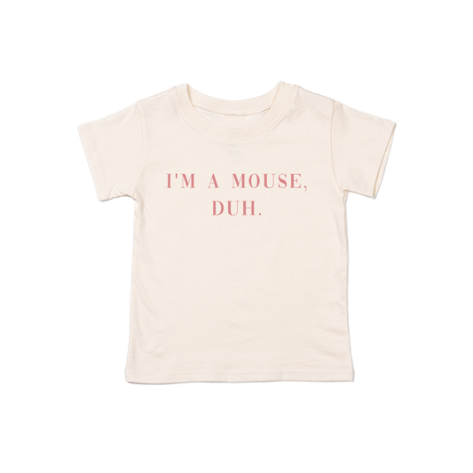 I'm a mouse, duh.  (Pink) - Kids Tee (Natural)