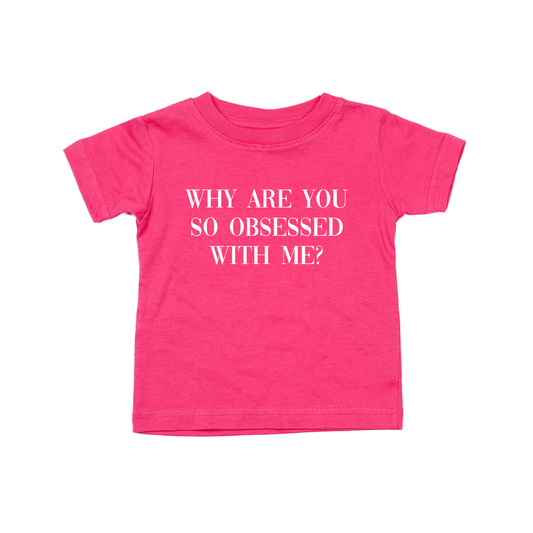 Why are you so obsessed with me (White) - Kids Tee (Hot Pink)