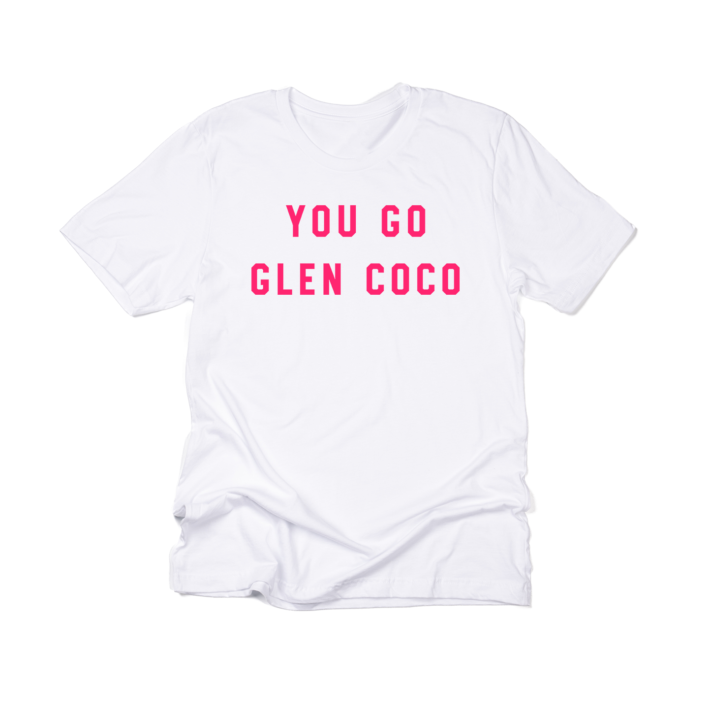 You Go Glen Coco (Hot Pink) - Tee (White)