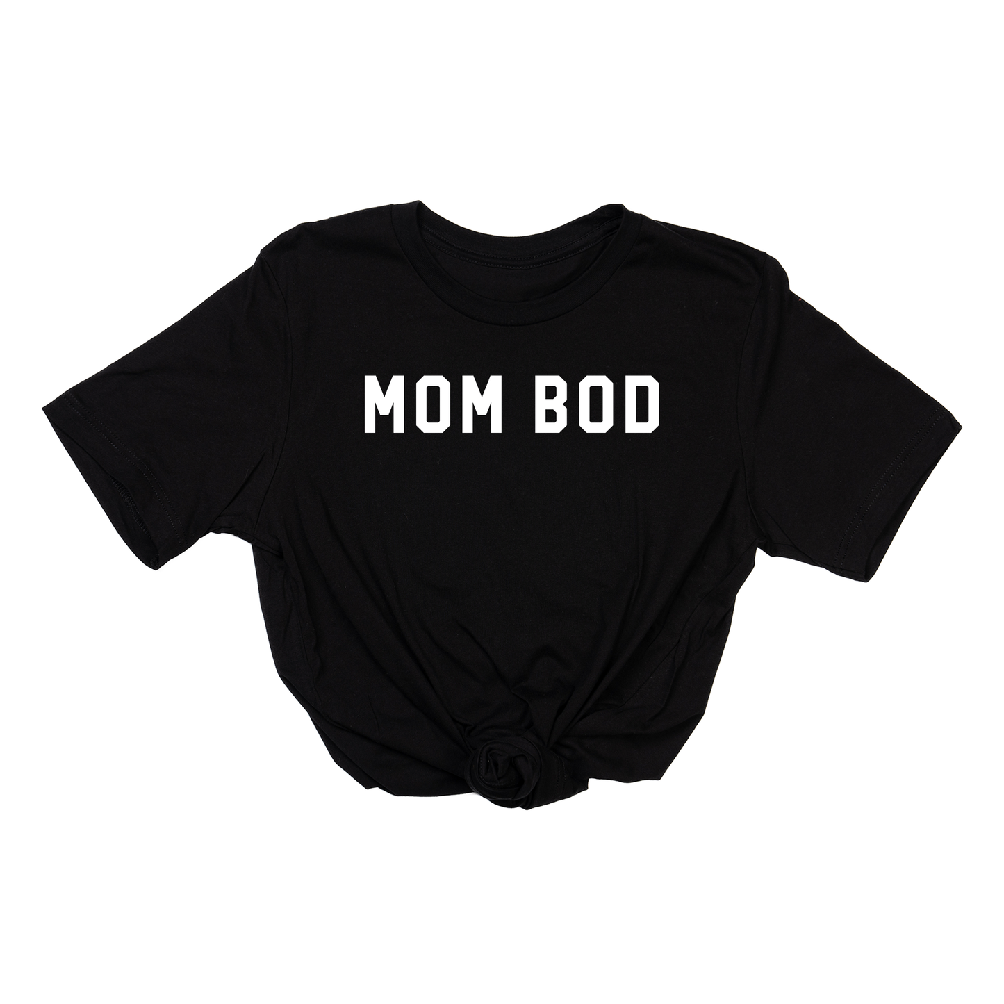 Mom Bod (Across Front, White) - Tee (Black)