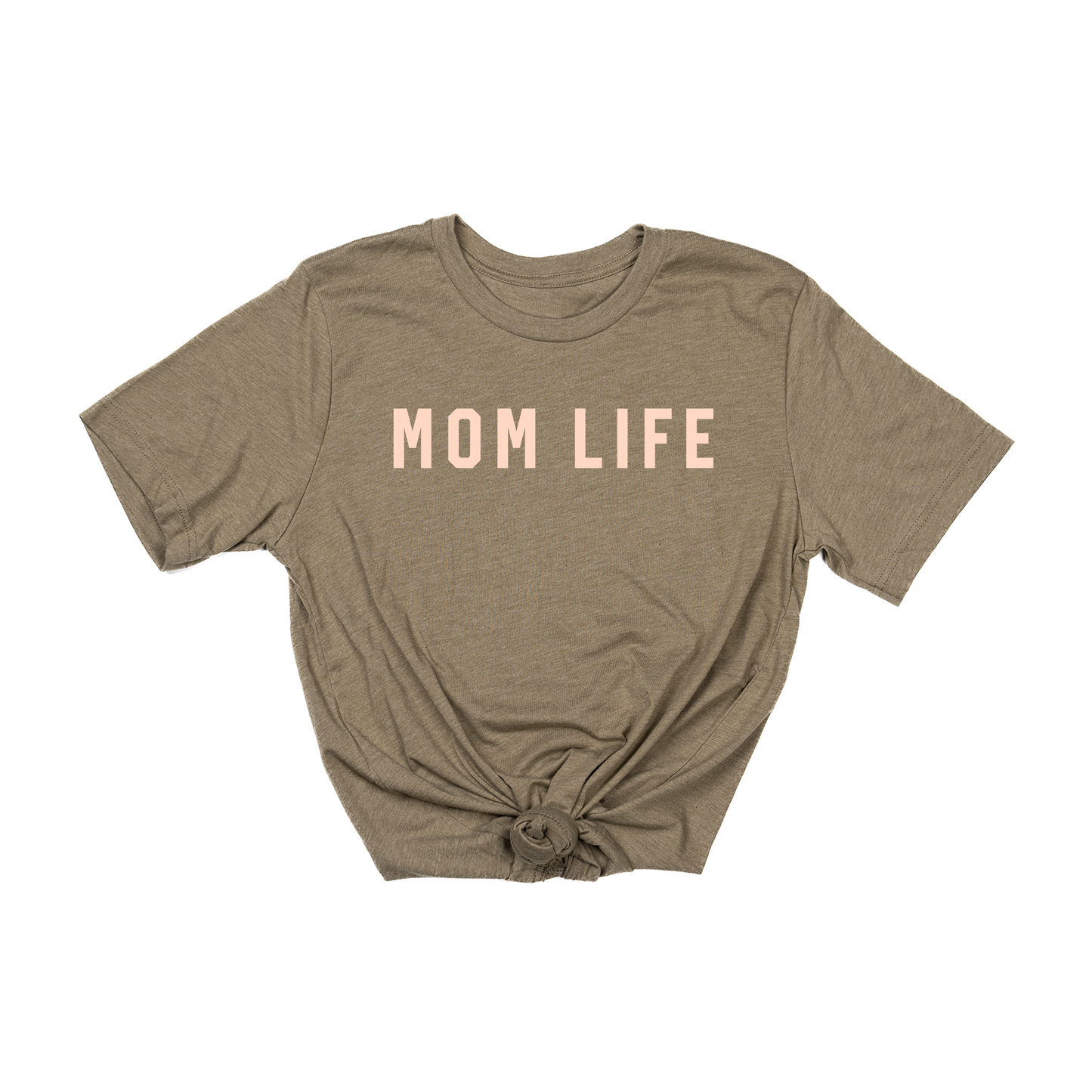 Mom Life (Across Front, Peach) - Tee (Olive)