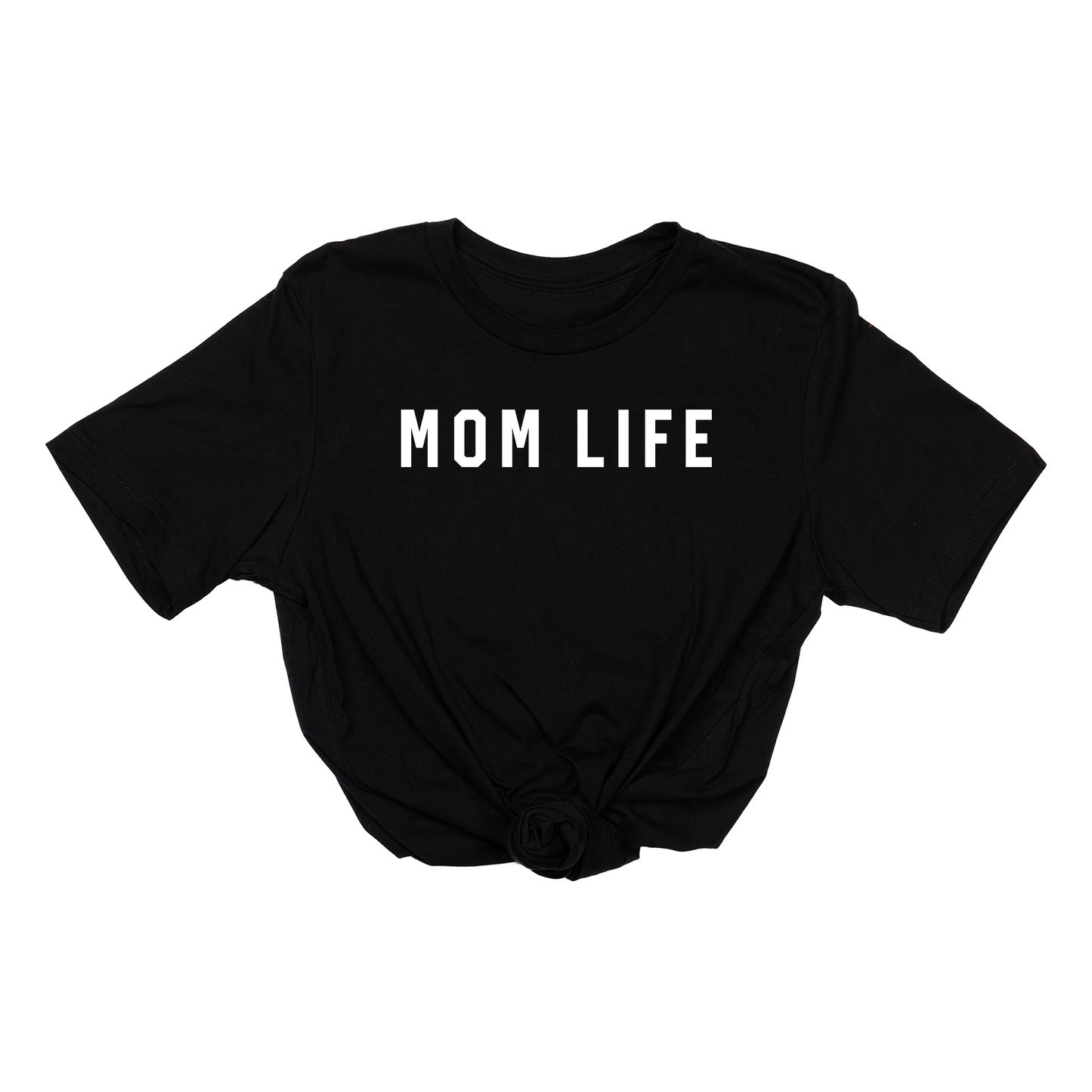 Mom Life (Across Front, White) - Tee (Black)