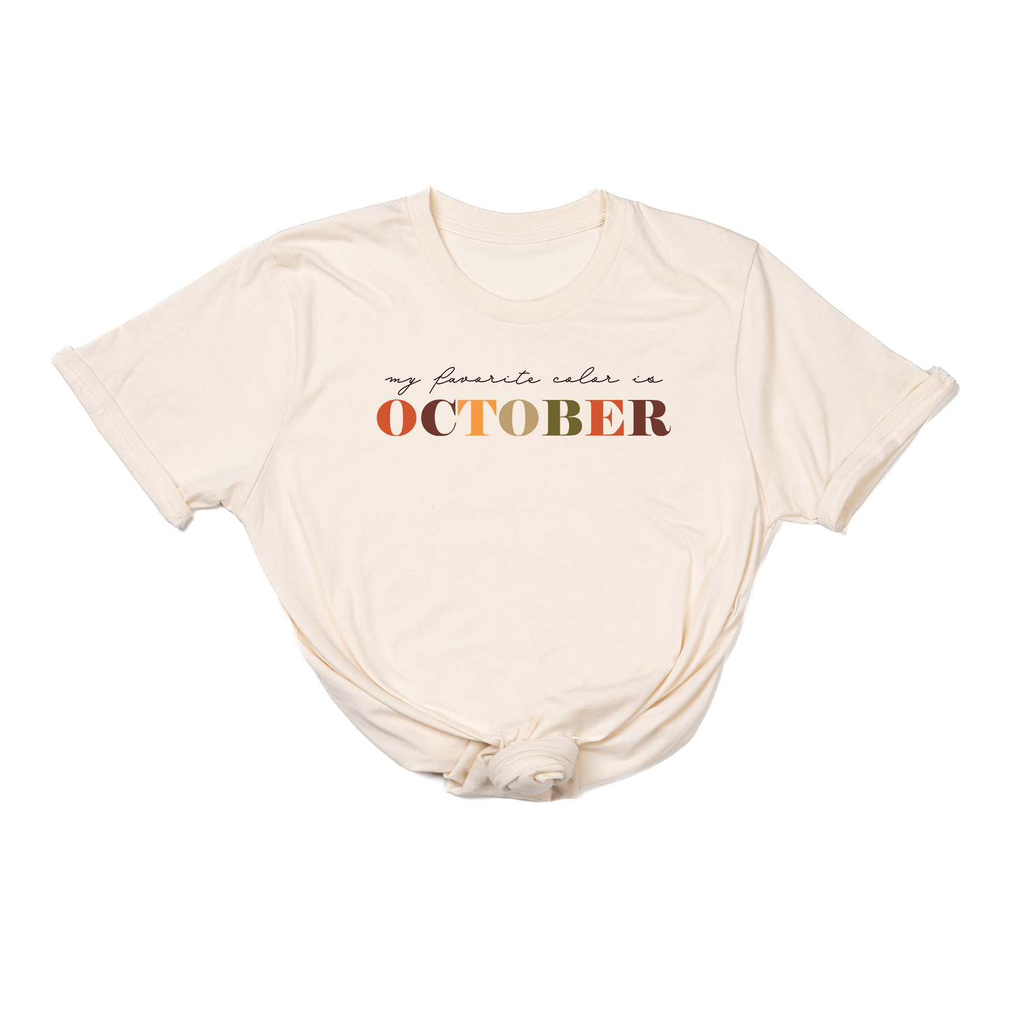 My Favorite Color is October - Tee (Natural)
