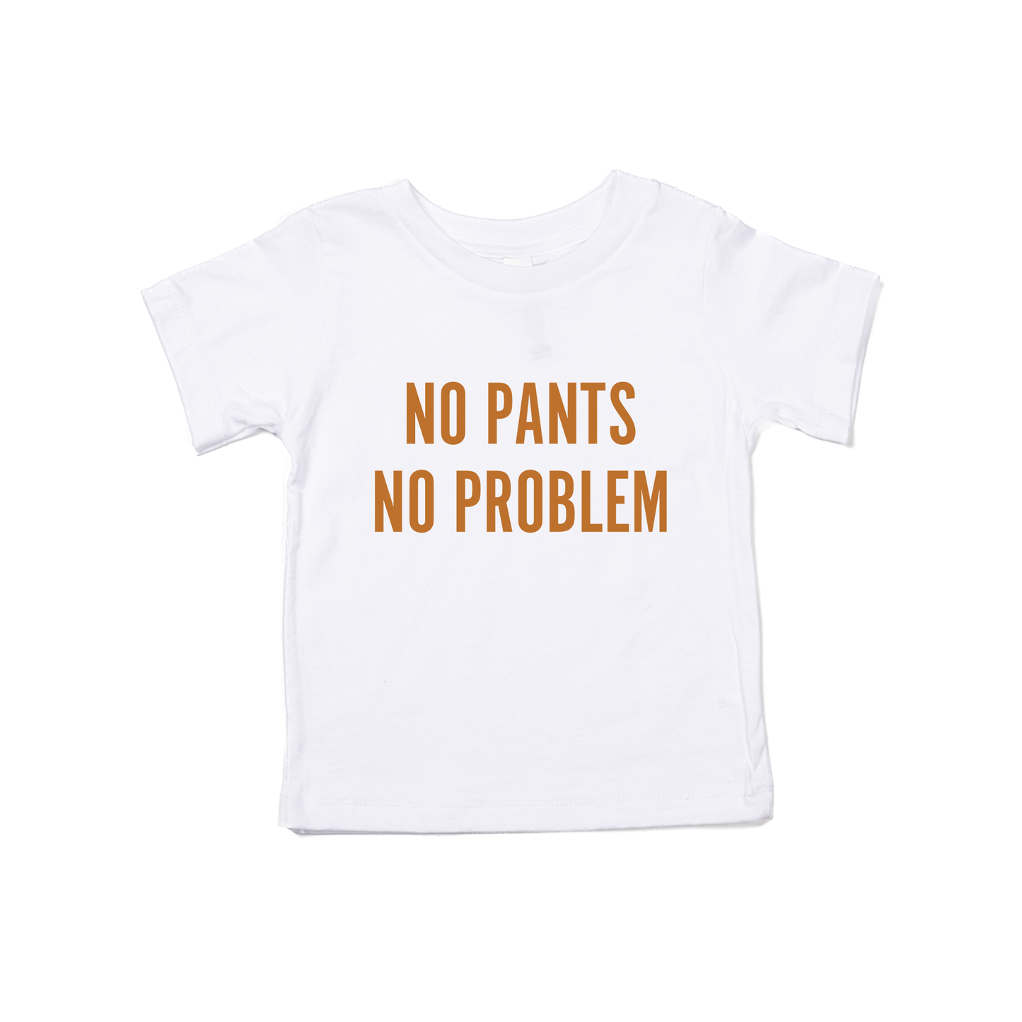 NO PANTS NO PROBLEM (Camel) - Kids Tee (White)