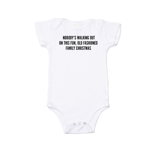 Nobody's walking out on this fun old fashioned family Christmas (Black) - Bodysuit (White, Short Sleeve)