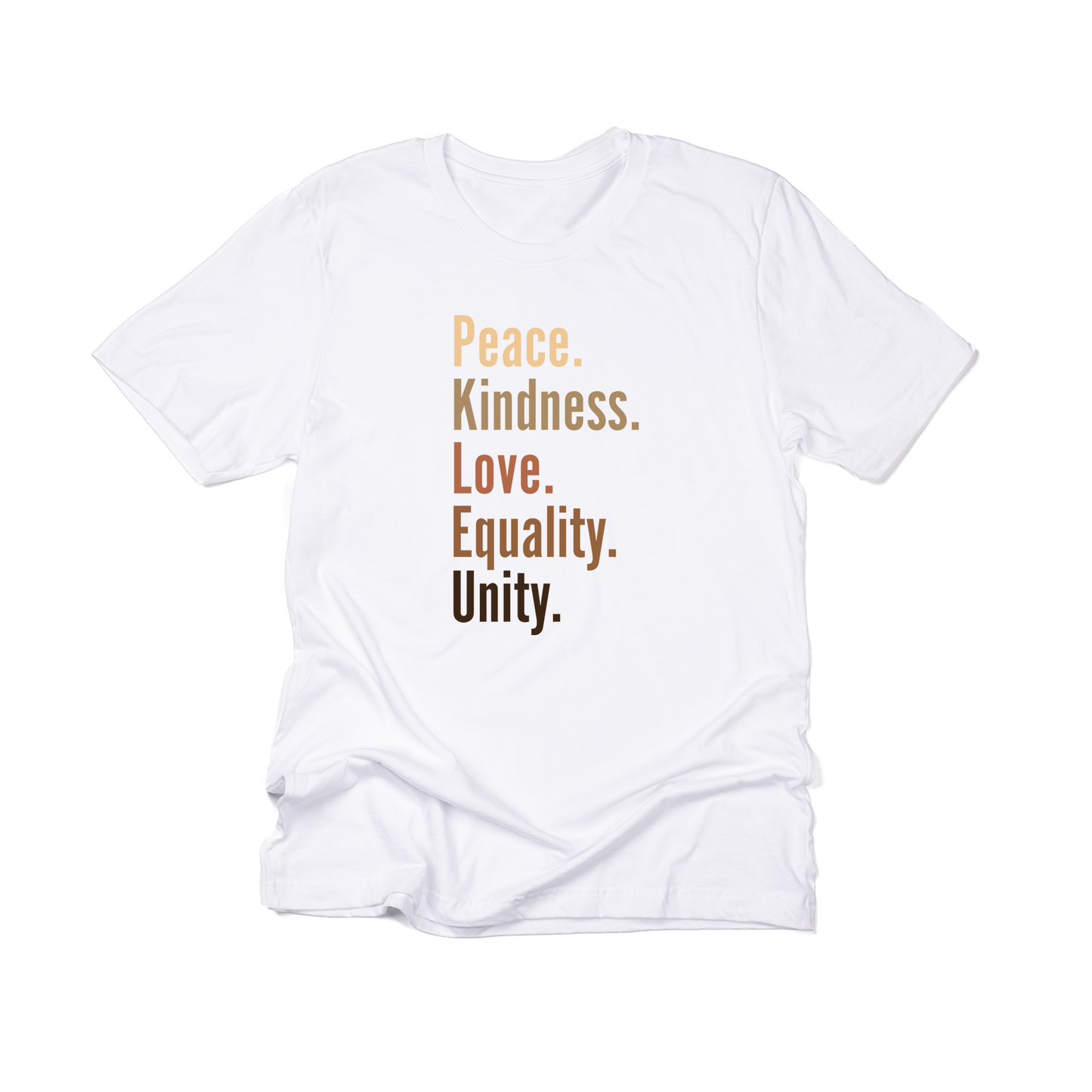 Peace. Kindness. Love. Equality. Unity. *Donation* - Tee (White)