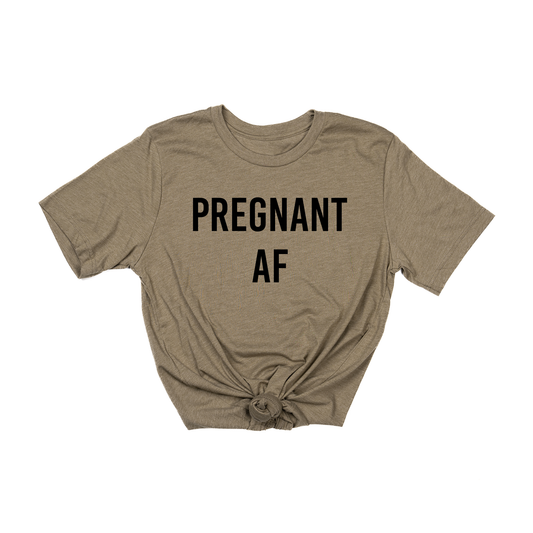 Pregnant AF (Black) - Tee (Olive)