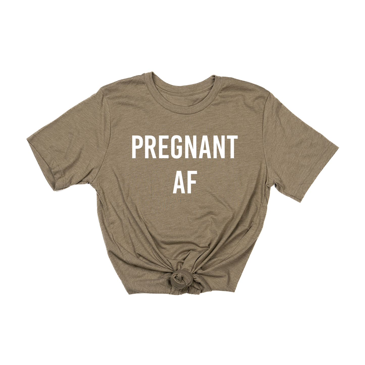 Pregnant AF (White) - Tee (Olive)