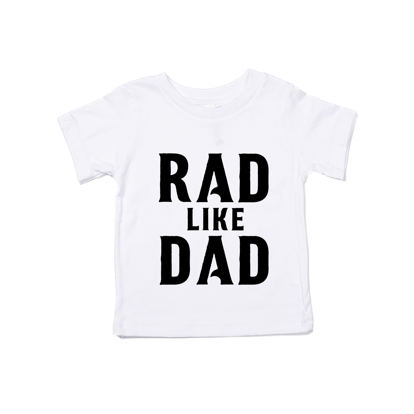 Rad Like Dad (Black) - Kids Tee (White)