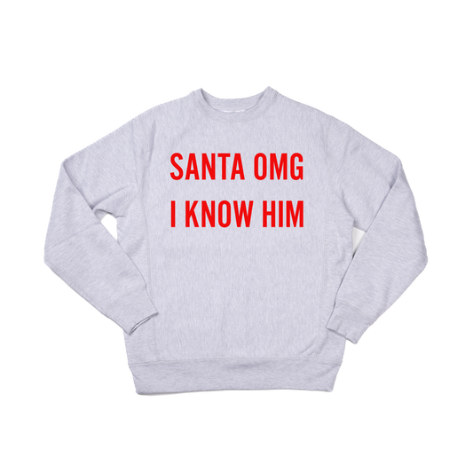 Santa OMG I Know Him (Red) - Heavyweight Sweatshirt (Heather Gray)