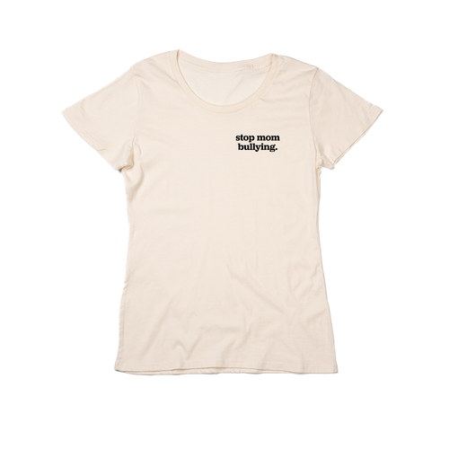Stop Mom Bullying (Pocket, Black) - Women's Fitted Tee (Natural)