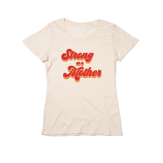 Strong as a Mother - Women's Fitted Tee (Natural)