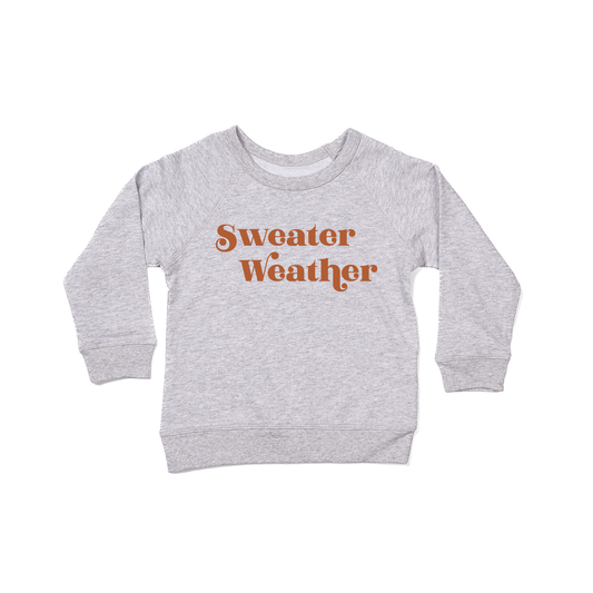 Sweater Weather (Rust) - Kids Sweatshirt (Heather Gray)