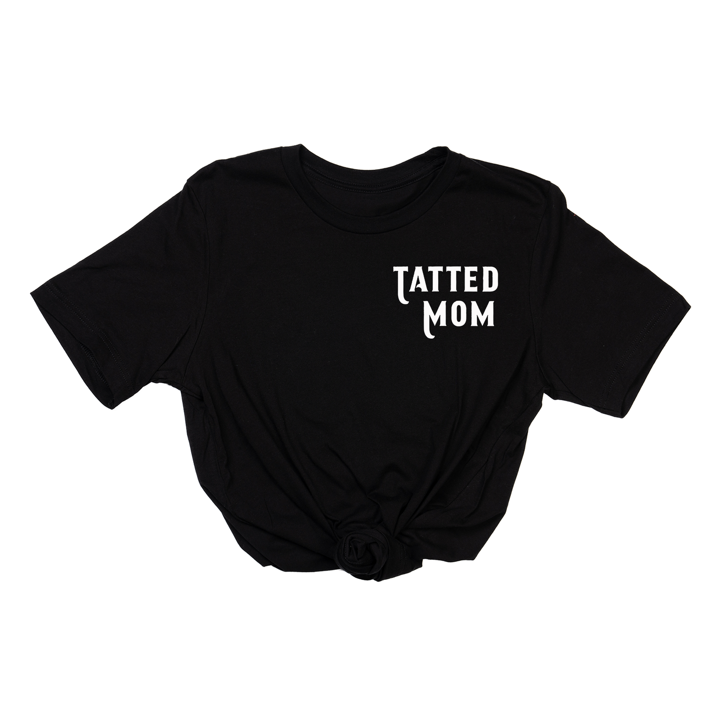 Tatted Mom (White) - Tee (Black)
