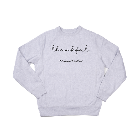 Thankful Mama (Black) - Heavyweight Sweatshirt (Heather Gray)