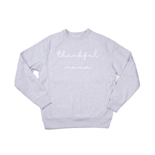 Thankful Mama (White) - Heavyweight Sweatshirt (Heather Gray)