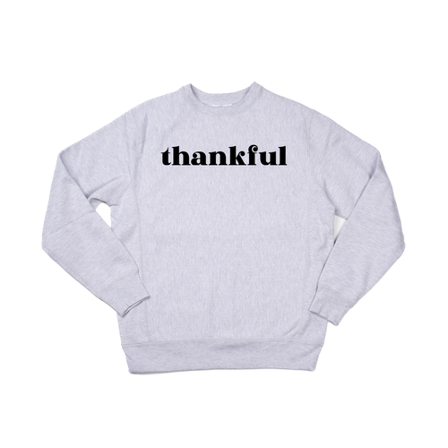 Thankful (Black) - Heavyweight Sweatshirt (Heather Gray)