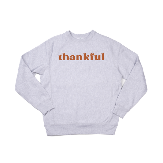 Thankful (Rust) - Heavyweight Sweatshirt (Heather Gray)