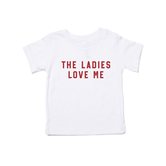 The Ladies Love Me (Red) - Kids Tee (White)