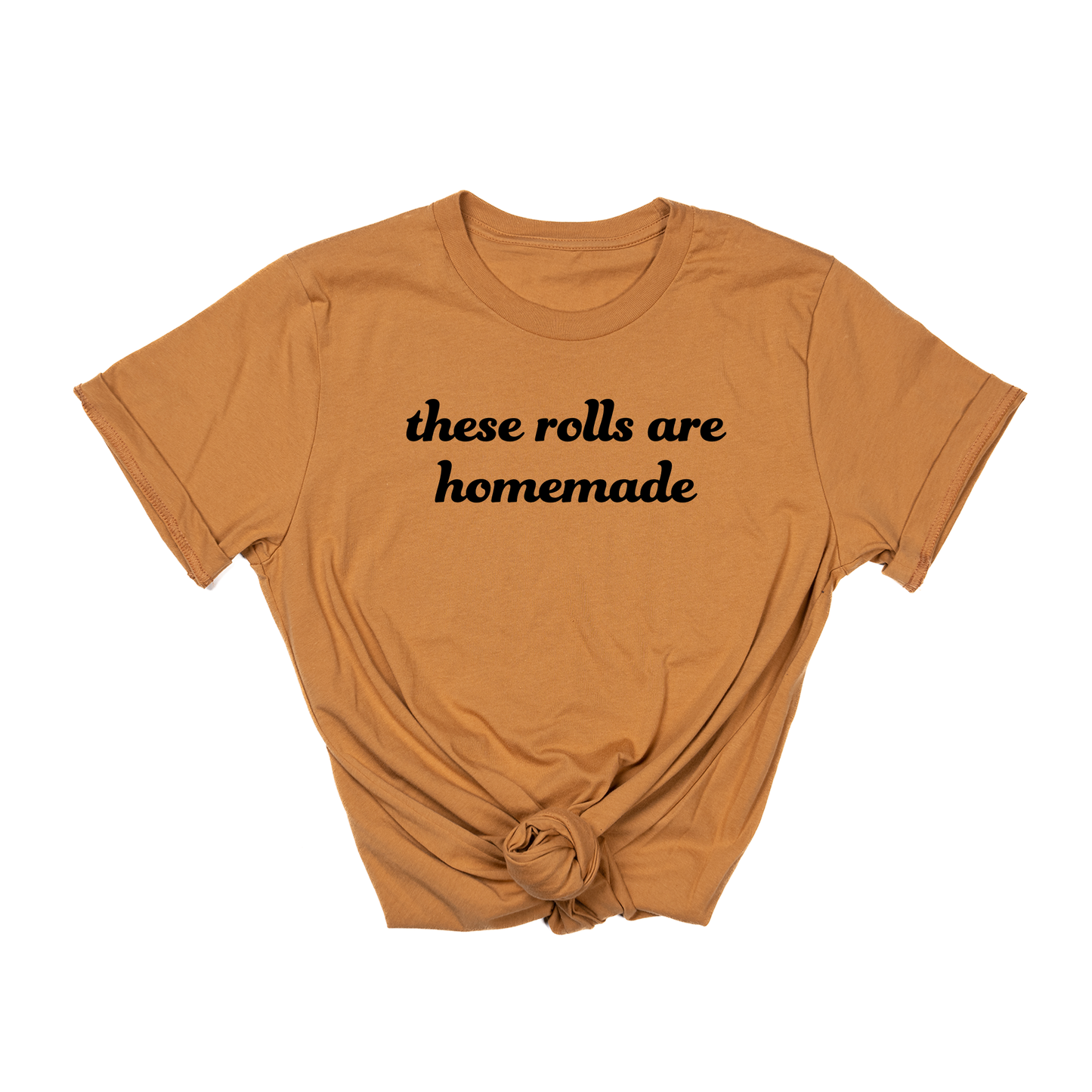 These Rolls are Homemade (Black) - Tee (Camel)