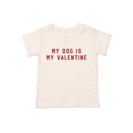 My Dog Is My Valentine (Red) - Kids Tee (Natural)