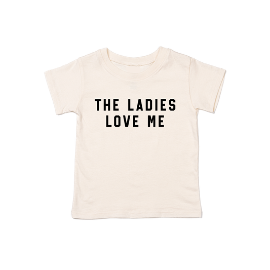 The Ladies Love Me (Black) - Kids Tee (Natural)