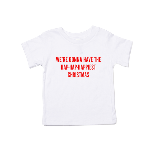 Hap-Hap-Happiest Christmas (Red) - Kids Tee (White)