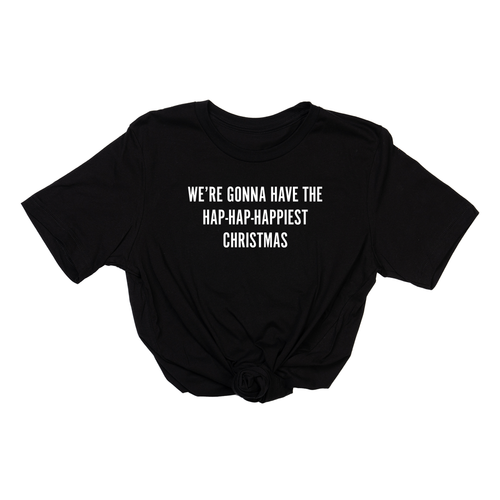 Hap-Hap-Happiest Christmas (White) - Tee (Black)