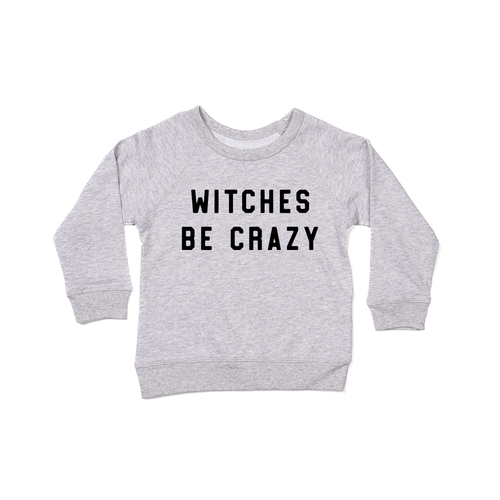 Witches Be Crazy (Black) - Kids Sweatshirt (Heather Gray)