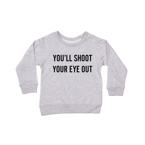 You'll Shoot Your Eye Out (Black) - Kids Sweatshirt (Heather Gray)