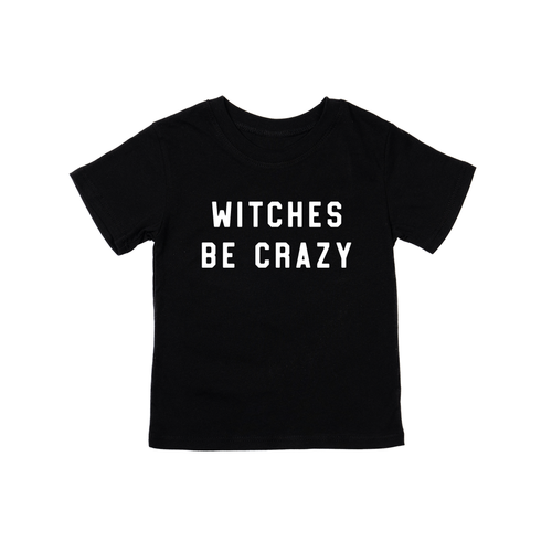 Witches Be Crazy (White) - Kids Tee (Black)